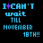 identical pixelated text icons with 'I CAN'T wait TILL NOVEMBER 18TH!!' in cyan on black, each featuring a purple star at varying positions