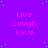 Purple background with repeated pink text "Live Laugh Love" and scattered green dots, with a gray rectangle in the bottom-right corner.