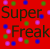 Animated contact sheet of a buddy icon featuring "Super Freak" text with colored dots on red and black backgrounds across five frames.