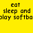 Yellow background with black text reading 'eat sleep and play softba' and blue rectangular overlays shifting across the text in two