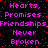 Pixelated text repeats 'Hearts, Promises, Friendships Never Broken' in pink on black with red dots.