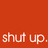 Red and gray pixelated with white text fragments reading 'shut up.', 'Stupid', 'soo', 'Just', 'I Know Im' on a solid red background