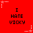 Red background with repeated text "I HATE VICKY" in black pixelated font, surrounded by white and pink star-shaped icons with dotted lines.