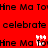 Red background with repeated black text 'Hine Ma To' and 'celebrate', featuring animated white pixelated shapes resembling hands or flames at specific positions.