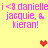 Yellow background with pink pixelated text reading "i <8 danielle i <8 danielle jacque, & kieran!" and two heart symbols in red and orange.