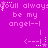 Pixelated text repeats 'you'll always be my angel--I' with star and arrow symbols on a solid purple background.
