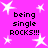 Bright pink background with white star shapes and repeated black pixelated text reading "being single ROCKS!!!" in four quadrants.
