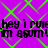 Purple background with green crisscross lines and repeated black text reading 'hey i rule im asum!' in pixelated font.