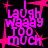 A 48x48 pixel animated buddy icon featuring repeated pink text "Laugh Waaay Too Much" with starbursts on a black background, displayed as a contact sheet of three frames showing identical animation states.
