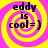 Four identical display 'eddy is cool=)' text over a yellow and pink spiral background with black lettering