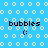 Blue background with white circular patterns and black text 'bubbles :' in four positions, some frames showing a wavy line replacing the colon.