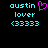 Pixelated cyan text 'austin lover (3333)' with a pink heart symbol on the left side of the frame.