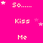 A bright pink background displays repeated text phrases 'So..... Kiss Me' in white pixelated font with scattered small stars, some of which change position across frames.