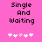 Pixelated text 'Single And Waiting' on pink background with five heart symbols below, two versions differ in heart color sequence.