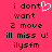 A static image with a bright pink background displays black pixelated text reading "i dont want 2 move ill miss u! ilysfm" and a white heart symbol replacing the 'o' in 'dont'.