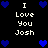Pixelated text reads "I Love You Josh" surrounded by blue hearts on a black background.