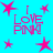 Bright cyan background with pink star shapes and repeated 'I LOVE PINK!' text in pixelated font.