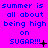 A static image with blue text on a bright pink background reading 'summer is all about being high on SUGAR!!!' with varying punctuation and symbols across repeated text blocks.