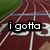 six showing a running track background with text overlays reading 'i gotta own it breathe it live it like i mean it' in black and white