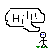Pixelated black-and-white speech bubble with 'Hi!' text above a stick figure with blue eyes and green feet.