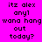 Pixelated text on a bright pink background reads 'itz alex anyl wana hang out today?' in two identical vertical