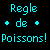 Static pixel art displays cyan text on black background: 'Regle' at top, 'de' centered with two plus signs flanking it, and 'Poissons!' below.
