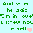 Green pixelated text on light blue background repeats 'And when he said "I'm in love" I knew how he felt' with pink heart symbols replacing the final 'felt'.