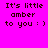 Pixelated text 'It's little amber to you :)' on four distinct background colors in a