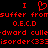 Red pixelated text on black background forms a heart symbol above 'I I', with repeated phrases including 'suffer from', 'O.E.C.D', and 'isorder(333' across multiple lines.