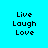 Four identical pixel art display 'Live Laugh Love' text with green highlight changes across positions on a cyan background