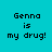 Four display 'Genna is my drug!' text with varying pink background highlights on a cyan backdrop