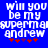 Blue background with white pixelated text reading 'will you be my superman andrew' repeated twice, each followed by five red star symbols.