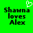 Green background with black pixelated text reading "Shawna loves Alex" and a white pixelated heart symbol above the text.