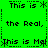 Green background with black pixelated text repeating 'This is', 'the Real,', and 'This is Me!' in a pattern, framed by dotted lines