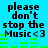 Blue background with black text reading "please don't stop the Music<3" and green horizontal bars below the text, showing animation changes in bar positions.