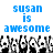 Blue pixelated text 'susan is awesome' repeated twice above a of black-and-white pixelated panda faces with raised arms