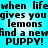 Pixelated text on cyan background repeats 'when lifegives you lemons find a new puppy!' in two identical horizontal sections.