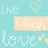 Pixelated icon with light blue background featuring 'Live', 'Laugh', and 'Love' text in white, a heart symbol above, and small orange dots below.