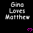 Black background with repeated white text "Gina Loves Matthew" and pink heart symbols in a