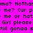 A static image with bright pink background and black pixelated text repeating phrases like "Nothanna?" and "Girl please" in a pattern