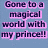 Pixelated text reads 'Gone to a magical world with my prince!!' over a blue background next to a castle under a moonlit sky.