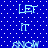Blue background with white dots and light blue text reading LET IT SNOW repeating in a pattern