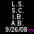 Static digital image with white text on black background showing L.S. S.C. I.B. A.B. 9/26/08 and pink heart symbols.