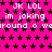 A static image with a bright pink background covered in black star patterns and repeated white text reading "JK LOL im joking around o waround o".