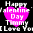 Pixelated Valentine's Day icon with pink heart, white text reading 'Happy Valentine Day Timmy I Love You', and black background.