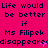 A static image with a bright pink background displaying repeated text in dark blue and purple, including 'Life would be better if Ms Filipek disappeared'