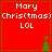 Red background with white text 'Mary Chris(tmas) LOL' and green pixelated Christmas tree icons in four quadrants, two trees visible per frame.