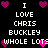 Pixelated text and heart symbols on a black background, with white text reading "I LOVE CHRIS BUCKLEY WHOLE LOTS" and pink/purple hearts scattered throughout.