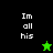 Pixelated image with text "Im all his" on black and green backgrounds, featuring a green star and black star icon.