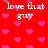 Red background with pink pixelated hearts and repeated white text 'love that guy' in a pattern